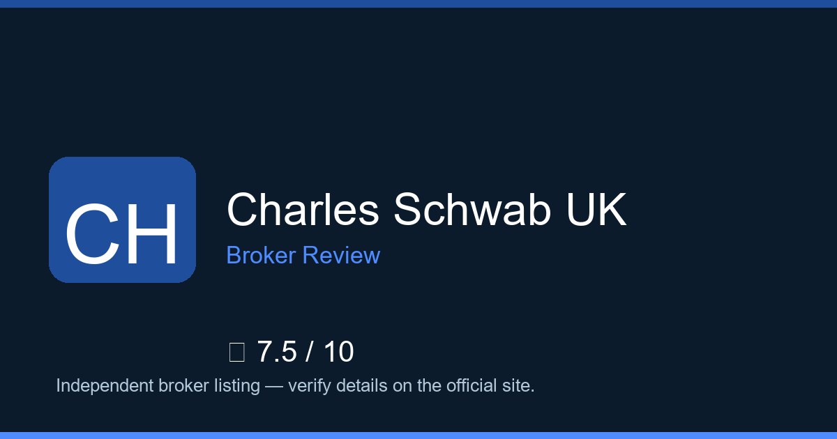 Charles Schwab UK — Brokers.wang review